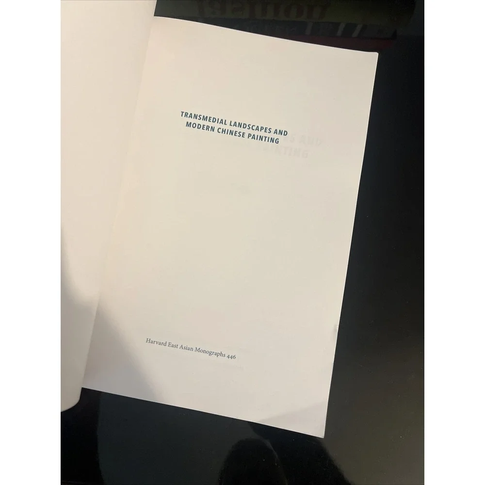 Harvard East Asian Monographs: Transmedial Landscapes and Modern Chinese AZ